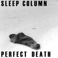 Sleep Column - Perfect Death