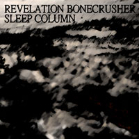 Sleep Column - Revelation Bonecrusher
