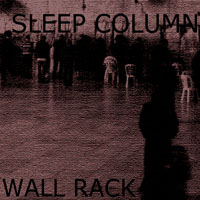 Sleep Column - Wall Rack