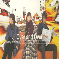 Every Little Thing - Over And Over (Single)