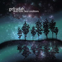 Gefradah - Dead State, Best Conditions