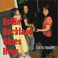 Tokyo Tramps - Rollin' Rockland Blues Hour