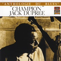 The Perfect Blues Collection 25 Original Albums (Box Set 25 CD's) - The Perfect Blues Collection - 25 Original Albums (CD 13) 'Champion' Jack Dupree - Anthologie du Blues, Vol. 1 (1968)