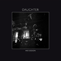 Daughter (GBR) - 4AD Session (EP)