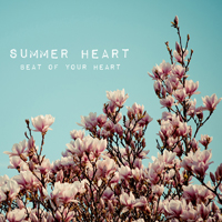 Summer Heart - Beat Of Your Heart  (Single)