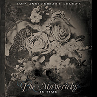 Mavericks - In Time (10th Anniversary Deluxe)