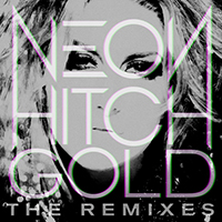 Neon Hitch - Gold Remix (feat. Tyga) (EP)