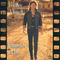 Crowell, Rodney - Diamonds And Dirt