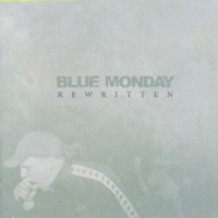 Blue Monday - Rewritten