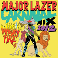 Major Lazer - Major Lazer: Carnival 2012 Mix
