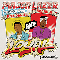 Major Lazer - Loyal (feat. Kizz Daniel & Kranium) (Single)