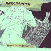 Merchandise - Angels In The Station