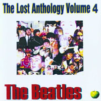 The Beatles - The Bootleg Box-Set Collection - The Lost Anthology, Volume 4