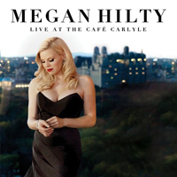Hilty, Megan - Live At The Cafe Carlyle