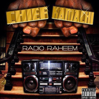 Chief Kamachi - Radio Raheem