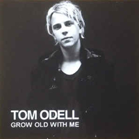 Tom Odell - Grow Old With Me (Single)