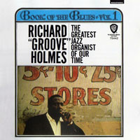 Richard 'Groove' Holmes - Book Of The Blues (Vol. 1)