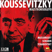Koussevitzky, Sergey - Maestro Risoluto (Vol. 3) Mussorgsky, Scriabin (CD 1)