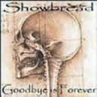 Showbread - Goodbye Is Forever