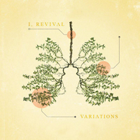 I, Revival - Variations