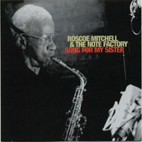 Mitchell, Roscoe - Song for my Sister