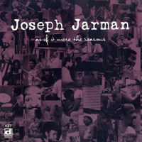 Jarman, Joseph - As If It Were the Seasons