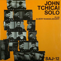Tchicai, John - John Tchicai, Albert Mangelsdorff - John Tchicai Solo (split)