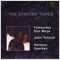 Tchicai, John - The African Tapes (feat. Don Moye & Hartmut Geerken) (CD 1)