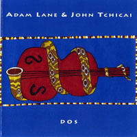 Tchicai, John - Adam Lane & John Tchicai - DOS