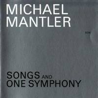 Mantler, Michael - Songs And One Symphony