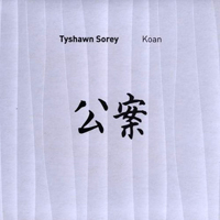 Sorey, Tyshawn - Koan