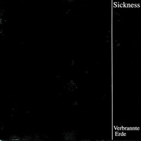 Sickness (DEU) - Verbrannte Erde
