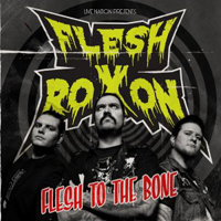 Flesh Roxon - Flesh To The Bone