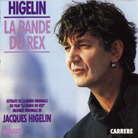 Higelin, Jacques - La Bande Du Rex