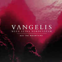 Vangelis - Ask The Mountains (feat. Stina Nordenstam) (EP)