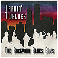 Backyard Blues Boys - Tradin' Twelves