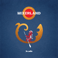 Mixerland -  