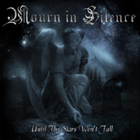 Mourn In Silence - Until The Stars Won't Fall