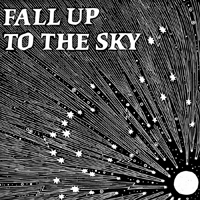 No Regular Play - Fall Up To The Sky