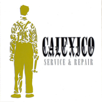 Calexico - Service & Repair (EP)
