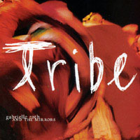 Gabrielle Roth & The Mirrors - Tribe