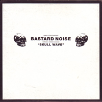 Bastard Noise - Skull Wave