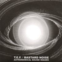 Bastard Noise - Astronomical Sound Images