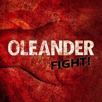 Oleander - Fight (Single)