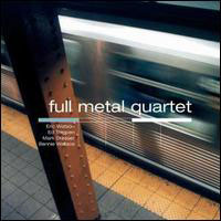 Watson, Eric - Full Metal Quartet (split)