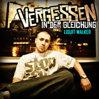 Liquit Walker - Vergessen In Der Gleichung (EP)