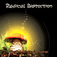 Radical Distortion - Psychedelic Dreams