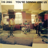 Cribs - You're Gonna Lose Us/The Wrong Way To Be (Single)