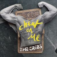 Cribs - Cheat On Me (7'' Pt 2) (Single)