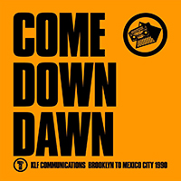 KLF - Come Down Dawn